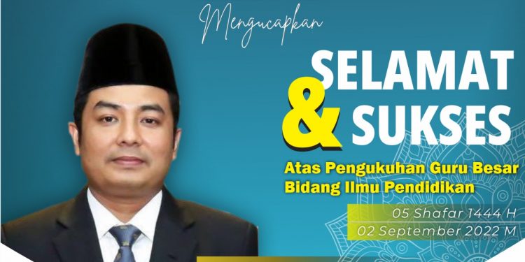Selamat & Sukses Kepada Prof. Dr. Akrim, M.Pd. Atas Pengukuhan Guru Besar Universitas Muhammadiyah Sumatera Utara Bidang Ilmu Pendidikan