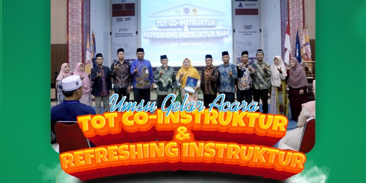 UMSU Gelar Acara Refreshing Instruktur & TOT Co-Instruktur Baitul Arqam Mahasiswa T.A. 2024/2025