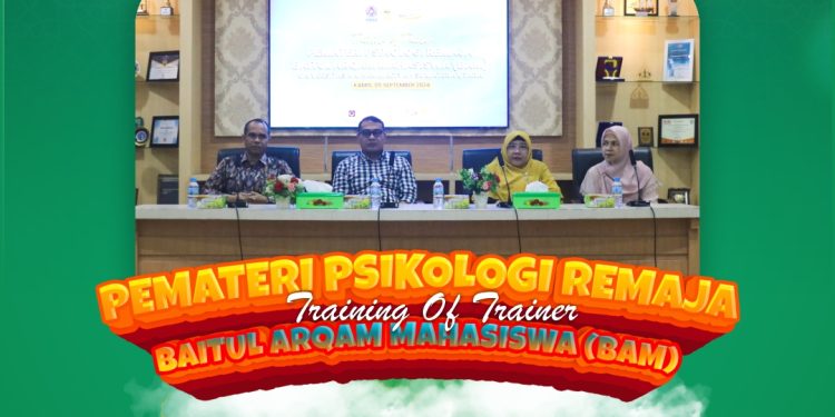 UMSU Gelar kegiatan Training Of Trainer (TOT) Pemateri Psikologi Remaja Baitul Arqam Mahasiswa (BAM)